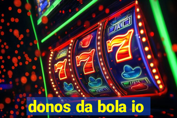 donos da bola io